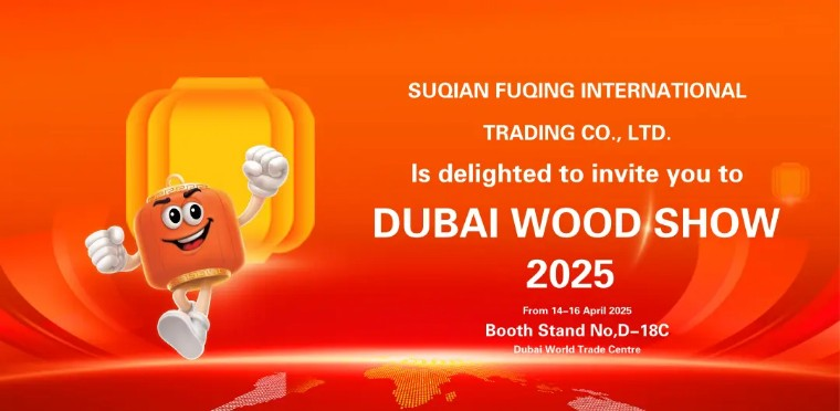 Envision the Future of Building Excellence | Fuqing LVL Invites You to the 2025 Dubai Woodshow: Where Innovation Meets Uncompromising Quality